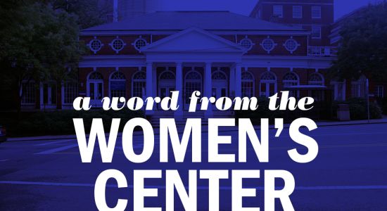 graphic reading A word from the Women's Center